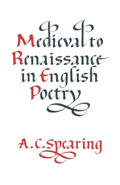 Medieval to Renaissance in English Poetry - Paperback