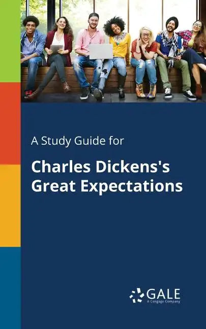 A Study Guide for Charles Dickens's Great Expectations - Paperback