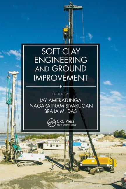 Soft Clay Engineering and Ground Improvement - Paperback