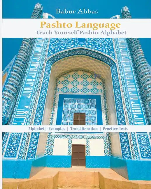 Pashto Language: Teach Yourself Pashto Alphabet - Paperback