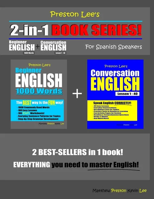Preston Lee's 2-in-1 Book Series! Beginner English 1000 Words & Conversation English Lesson 1 - 40 For Spanish Speakers - Paperback