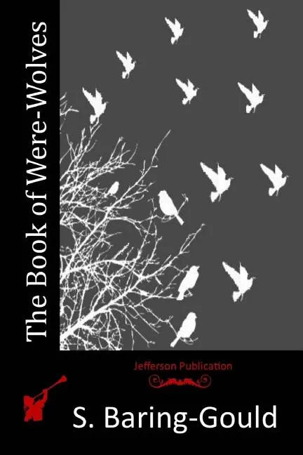 The Book of Were-Wolves - Paperback