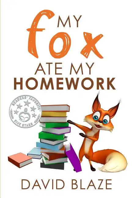 My Fox Ate My Homework - Paperback