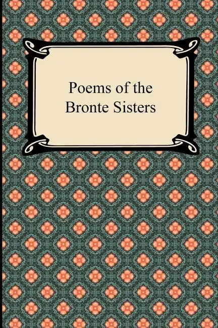 Poems of the Bronte Sisters - Paperback