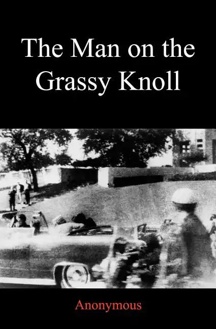 The Man on the Grassy Knoll - Paperback