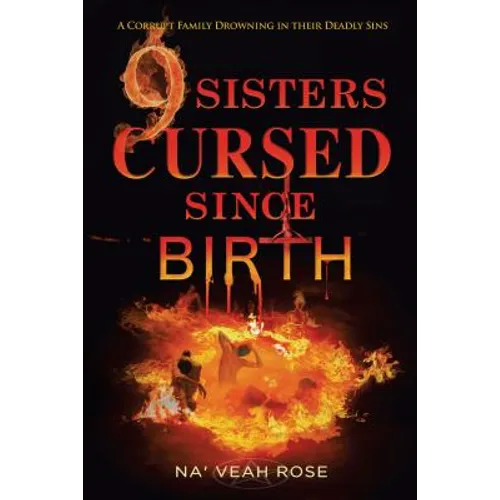 9 Sisters Cursed Since Birth: A Corrupt Family Drowning in Their Deadly Sins - Paperback