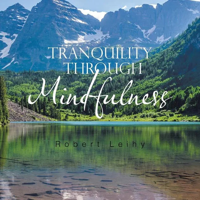 Tranquility Through Mindfulness - Paperback