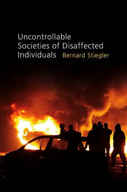 Uncontrollable Societies of Disaffected Individuals: Disbelief and Discredit, Volume 2 - Paperback
