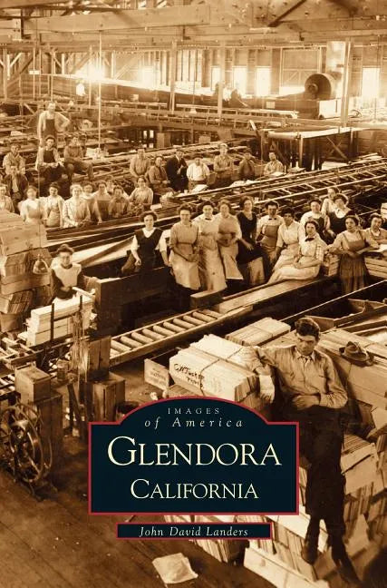 Glendora, California - Hardcover