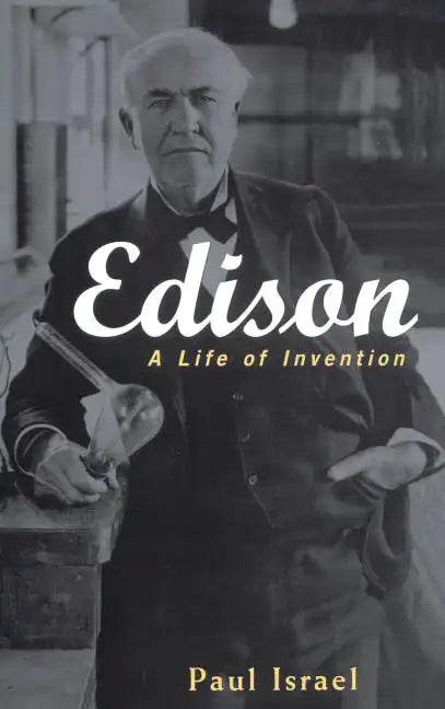 Edison: A Life of Invention - Hardcover
