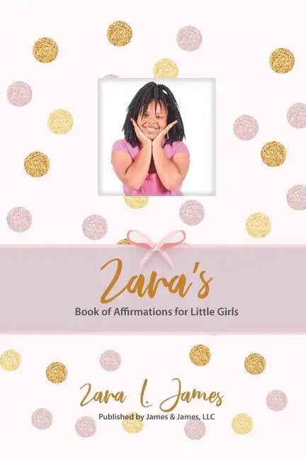 Zara's Book of Affirmations for Little Girls - Paperback
