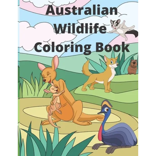 Australian Wildlife Coloring Book: 25 Fun and Relaxing Australian Animals Coloring Pages - Paperback
