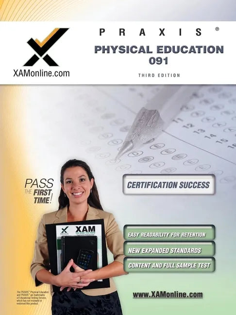 Praxis Physical Education 091 Teacher Certification Test Prep Study Guide - Paperback