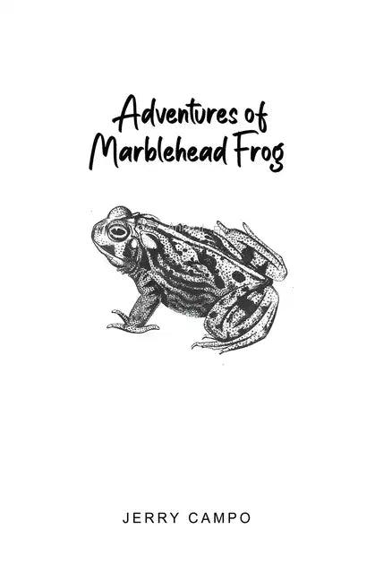 Adventures of Marblehead Frog - Paperback
