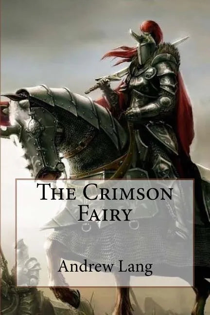 The Crimson Fairy Book Andrew Lang - Paperback