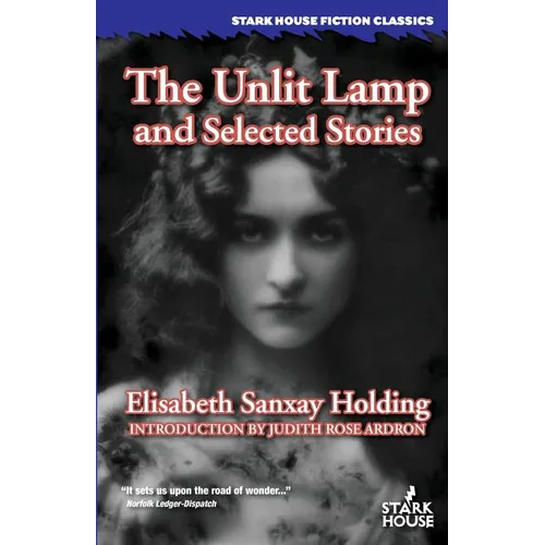 The Unlit Lamp and Selected Stories - Paperback