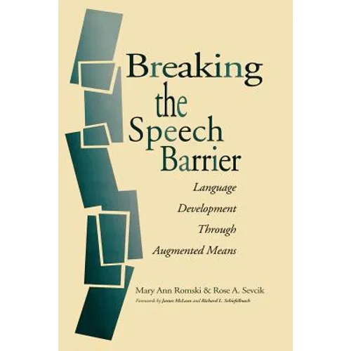 Breaking the Speech Barrier: Language Development Through Augmented Means - Paperback