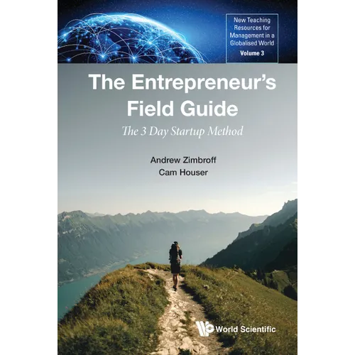 Entrepreneur's Field Guide, The: The 3 Day Startup Method - Hardcover