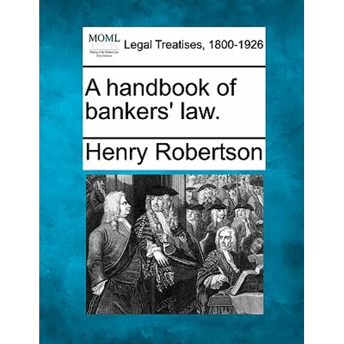 A Handbook of Bankers' Law. - Paperback