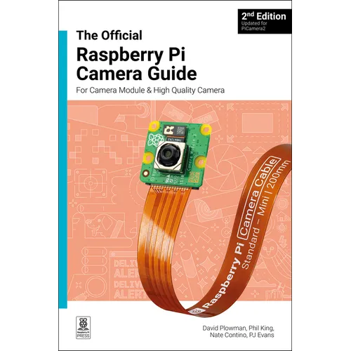 The Official Raspberry Pi Camera Module Guide: Updated for Picamera2 - Paperback