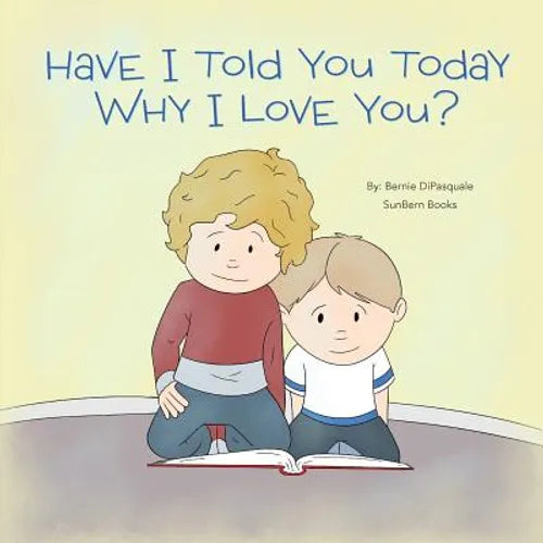 Have I Told You Today Why I Love You? - Paperback