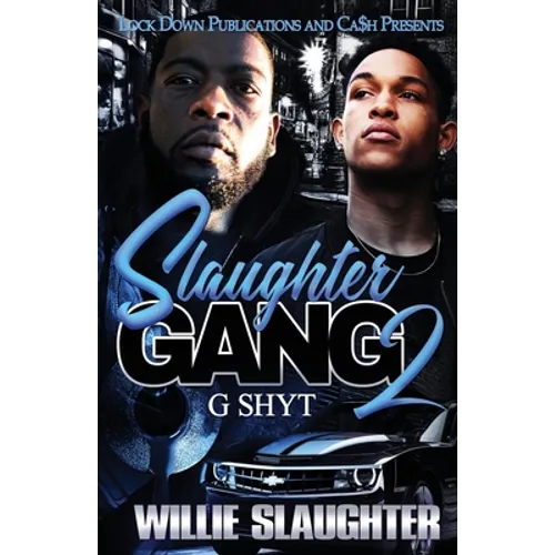 Slaughter Gang 2: G Shyt - Paperback
