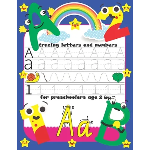 tracing letters and numbers for preschoolers age 2 up: Trace Letters: Alphabet Handwriting Practice workbook for kids-Preschool writing Workbook.110 p - Paperback