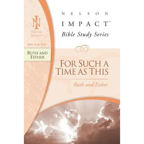 Ruth and Esther: For Such a Time as This - Paperback