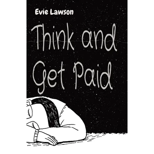 Think and Get Paid - Paperback