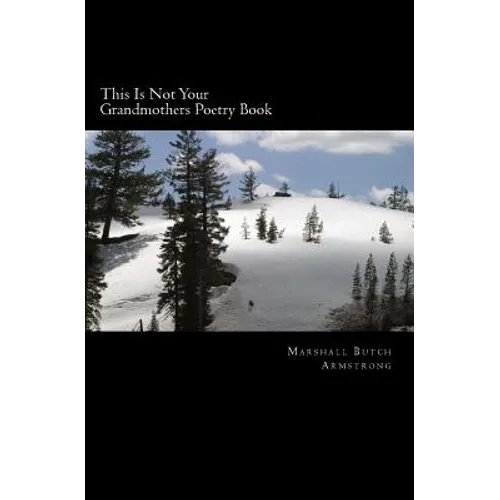 This Is Not Your Grandmothers Poetry Book - Paperback