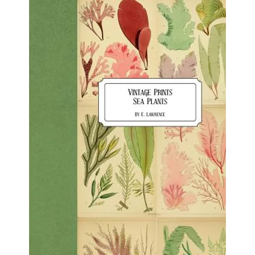 Vintage Prints: Sea Plants - Paperback