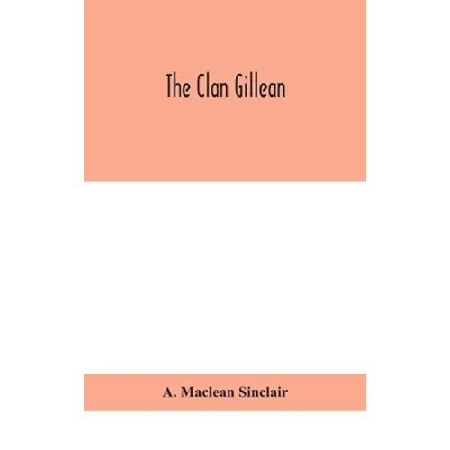 The clan Gillean - Hardcover