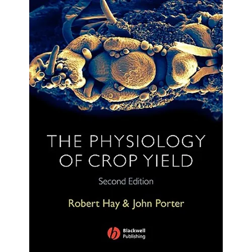 Physiology of Crop Yield 2e - Paperback