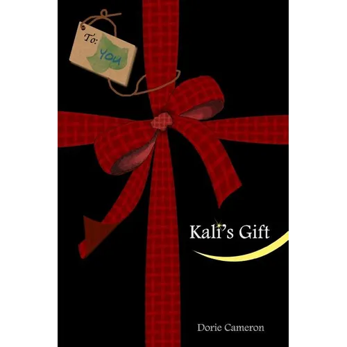 Kali's Gift: Release the Fear of Change - Paperback