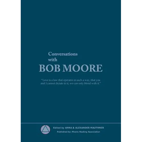 Conversations with Bob Moore - Paperback