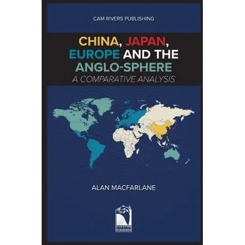 China, Japan, Europe and the Anglo-sphere, A Comparative Analysis - Paperback