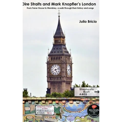 Dire Straits and Mark Knopfler's London - Hardcover