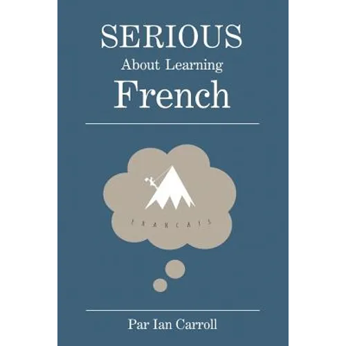 Serious about learning French.: The easy way to learn French. - Paperback