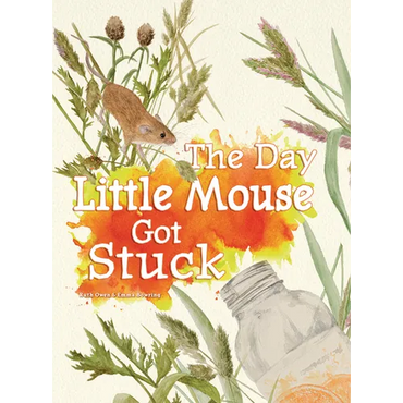 The Day Little Mouse Got Stuck - Hardcover