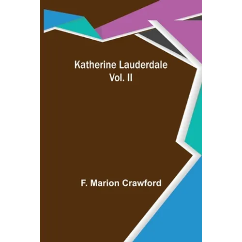 Katherine Lauderdale; Vol. II - Paperback