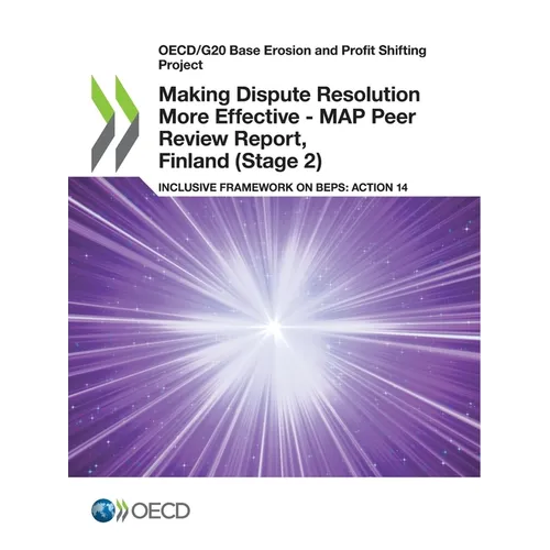 Making Dispute Resolution More Effective - MAP Peer Review Report, Finland (Stage 2) - Paperback