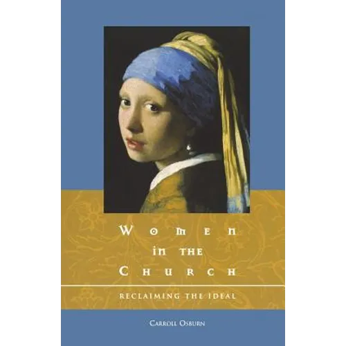 Women in the Church: Reclaiming the Ideal - Paperback