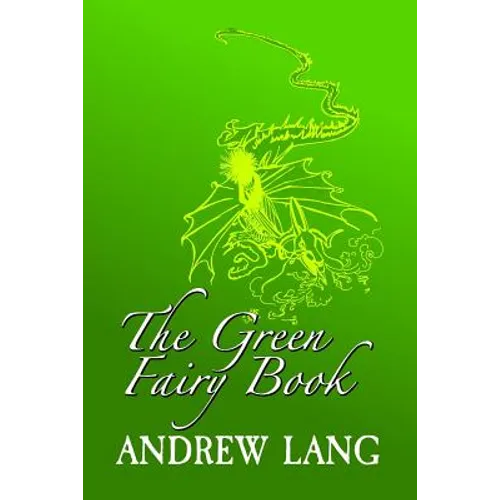 The Green Fairy Book: Original and Unabridged - Paperback