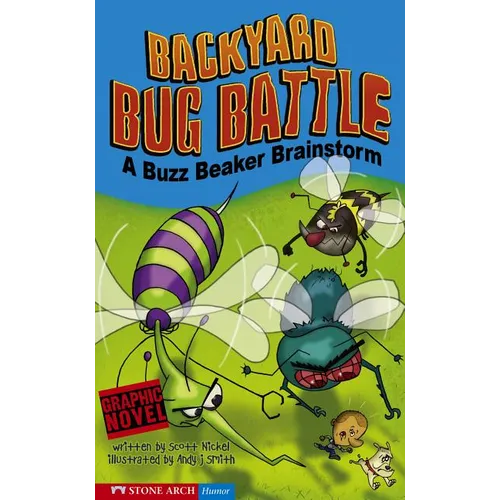 Backyard Bug Battle: A Buzz Beaker Brainstorm - Paperback
