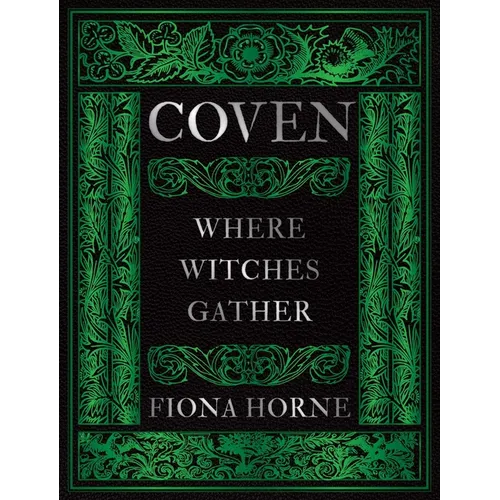 Coven: Where Witches Gather - Hardcover
