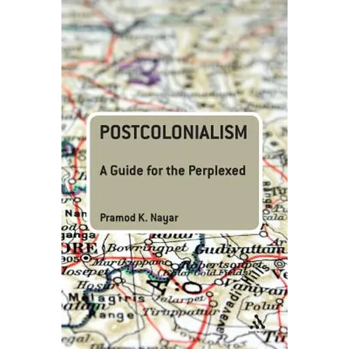 Postcolonialism: A Guide for the Perplexed - Paperback