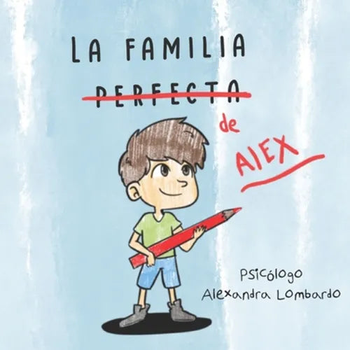 La Familia Perfecta de Alex - Paperback
