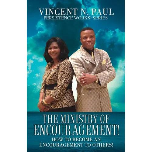 The Ministry of Encouragement! - Paperback