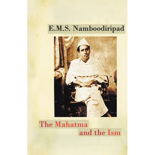 The Mahatma and the Ism - Paperback