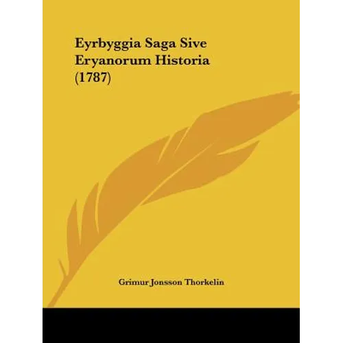 Eyrbyggia Saga Sive Eryanorum Historia (1787) - Paperback